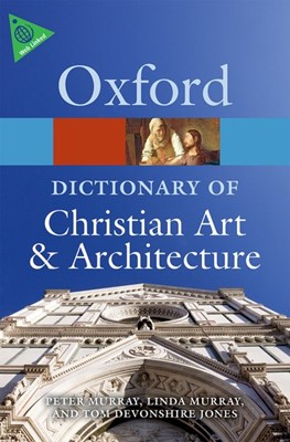 The Oxford Dictionary Of Christian Art And Architecture (Paperback)