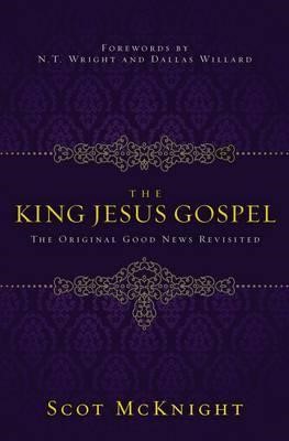 The King Jesus Gospel (Paperback)