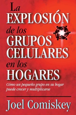 La Explosion de los Grupos Celulares en los Hogares (Paperback)