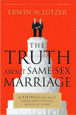 The Truth About Same-Sex Marriage (Paperback)