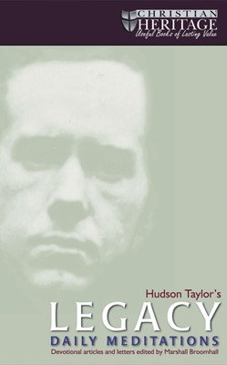 Hudson Taylor's Legacy (Paperback)