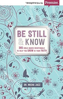 Be Still & Know (Paperback)