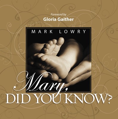 Mary Did You Know? (Hard Cover)