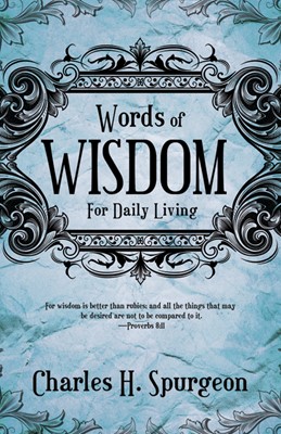 Words Of Wisdom For Daily Living (Devotional) (Paperback)