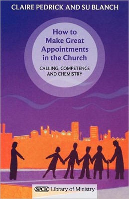 How To Make Great Appointments In The Church (Paperback)