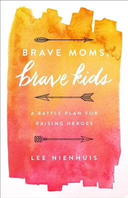 Brave Moms, Brave Kids (Paperback)