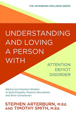 Understanding And Loving A Person With ADD (Paperback)