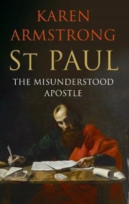 St Paul: Misunderstood Apostle (Hard Cover)