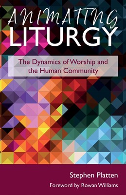 Animating Liturgy (Paperback)