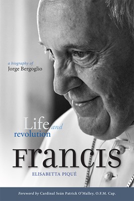 Francis: Life & Revolution (Paperback)