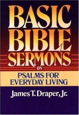 Basic Bible Sermons On Psalms For Everyday Living (Paperback)