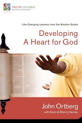 Developing a Heart for God (Paperback)