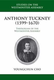 Anthony Tuckney (1599-1670) (Paperback)