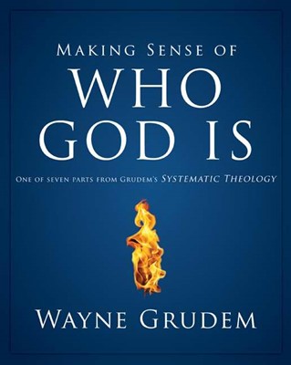 Making Sense of Who God is (Paperback)