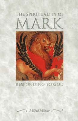 Spirituality of Mark (Paperback)