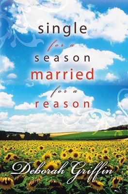 Single For A Season, Married For A Reason (Paperback)