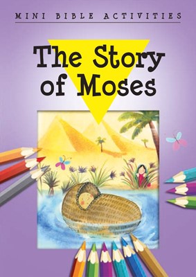 Mini Bible Activities: The Story Of Moses (Paperback)