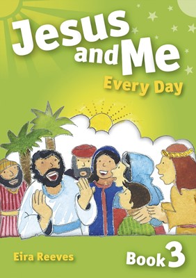 Jesus And Me Every Day - Book 3 (Paperback)
