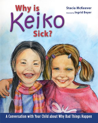 Why Is Keiko Sick? (Hard Cover)