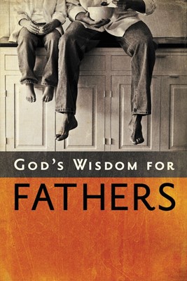 God's Wisdom for Fathers (Paperback)