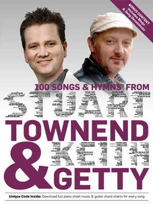100 Songs & Hymns of Stuart Townend & Keith Getty Songbook (Paperback)