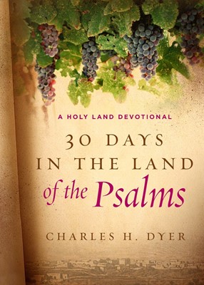 30 Days In The Land Of The Psalms (Hard Cover)