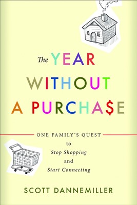The Year Without a Purchase (Paperback)