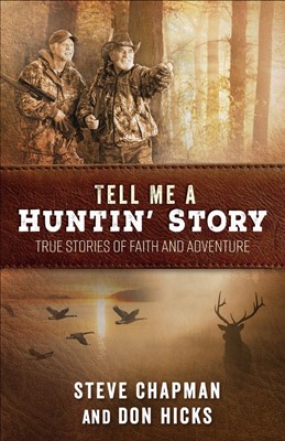 Tell Me a Huntin' Story (Paperback)