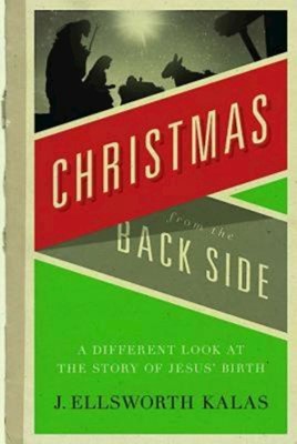 Christmas From The Back Side (Paperback)