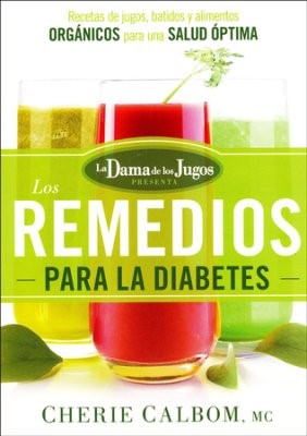 Los Remedios Para la Diabetes de la Dama de Los Jugos (Paperback)