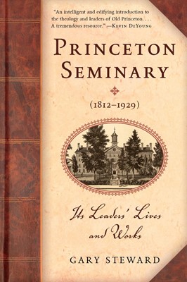 Princeton Seminary (1812–1929) (Paperback)