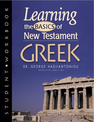 Learning The Basics Of New Testament Greek Grammar (Workbook (Paperback)