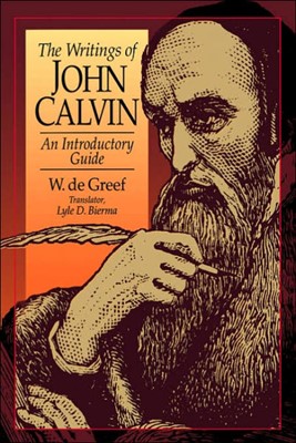 The Writing of John Calvin (Paperback)