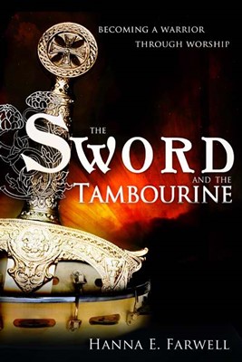 Sword And The Tambourine (Paperback)