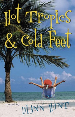 Hot Tropics and Cold Feet (Paperback)