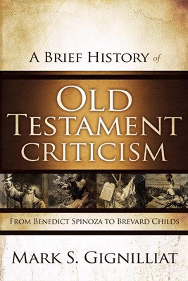 Brief History Of Old Testament Criticism, A (Paperback)