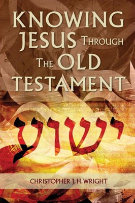 Knowing Jesus Through the Old Testament (2ND ed.) (Paperback)
