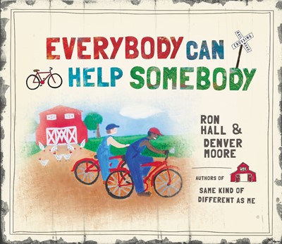 Everybody Can Help Somebody (Hard Cover)