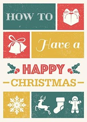 How to have a Happy Christmas (Booklet)