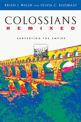 Colossians Remixed (Paperback)