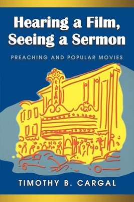 Hearing a Film, Seeing a Sermon (Paperback)