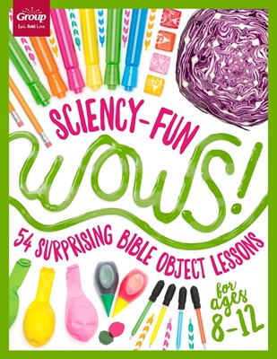 Sciency-Fun WOWS! 54 Surprising Bible Lessons For 8-12 yrs (Paperback)