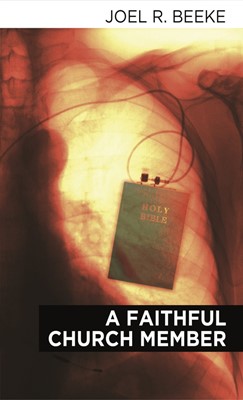 Faithful Church Member, A (Paperback)