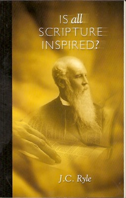 Is All Scripture Inspired? (Paperback)