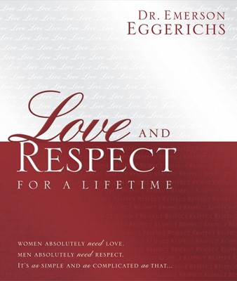 Love And Respect For A Lifetime: Gift Book (Hard Cover)