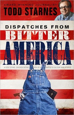 Dispatches From Bitter America (Paperback)