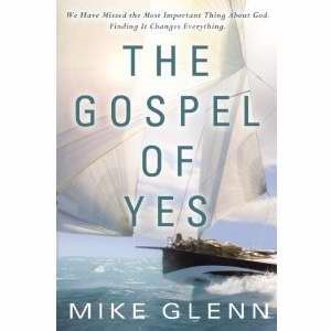 The Gospel of Yes (Paperback)