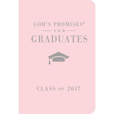 God's Promises For Graduates: Class Of 2017-Pink (Hard Cover)