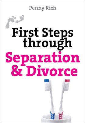 First Steps Through Separation And Divorce (Paperback)