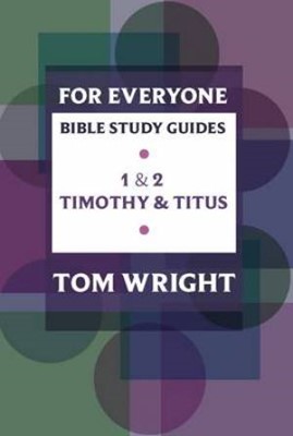 1-2 Timothy and Titus For Everyone Bible Study Guide (Paperback)